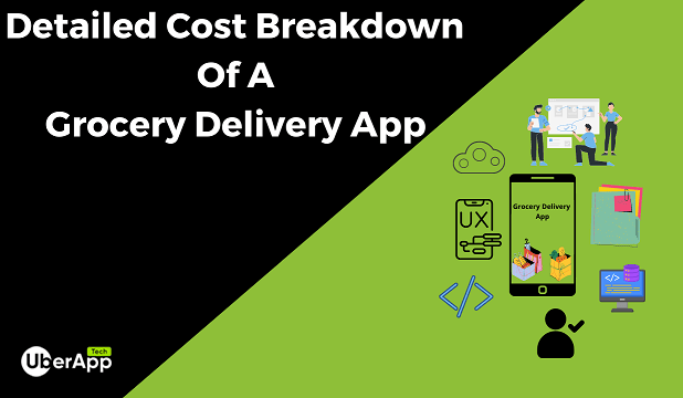 What Does it Cost to Develop A Grocery Delivery App?